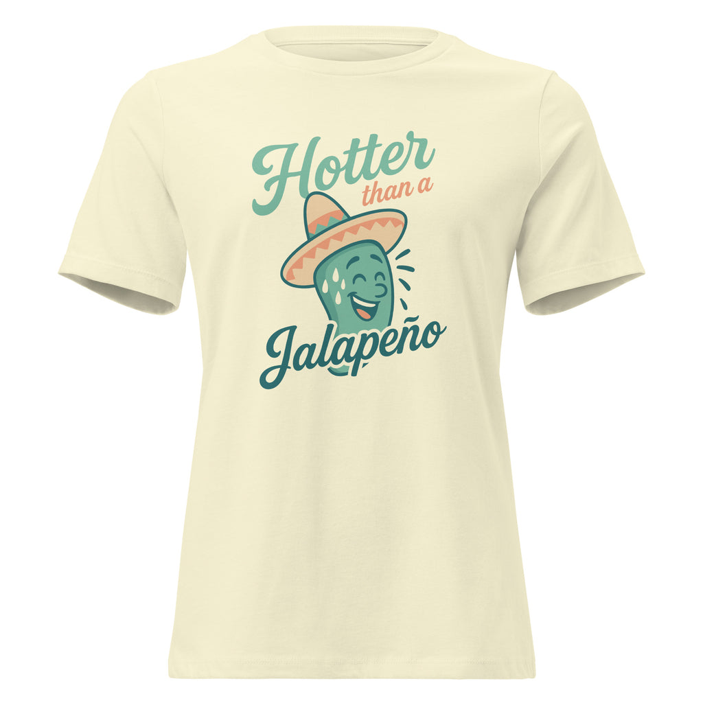Women's 'Hotter Than a Jalapeño' graphic tee with smiling jalapeño in sombrero design.